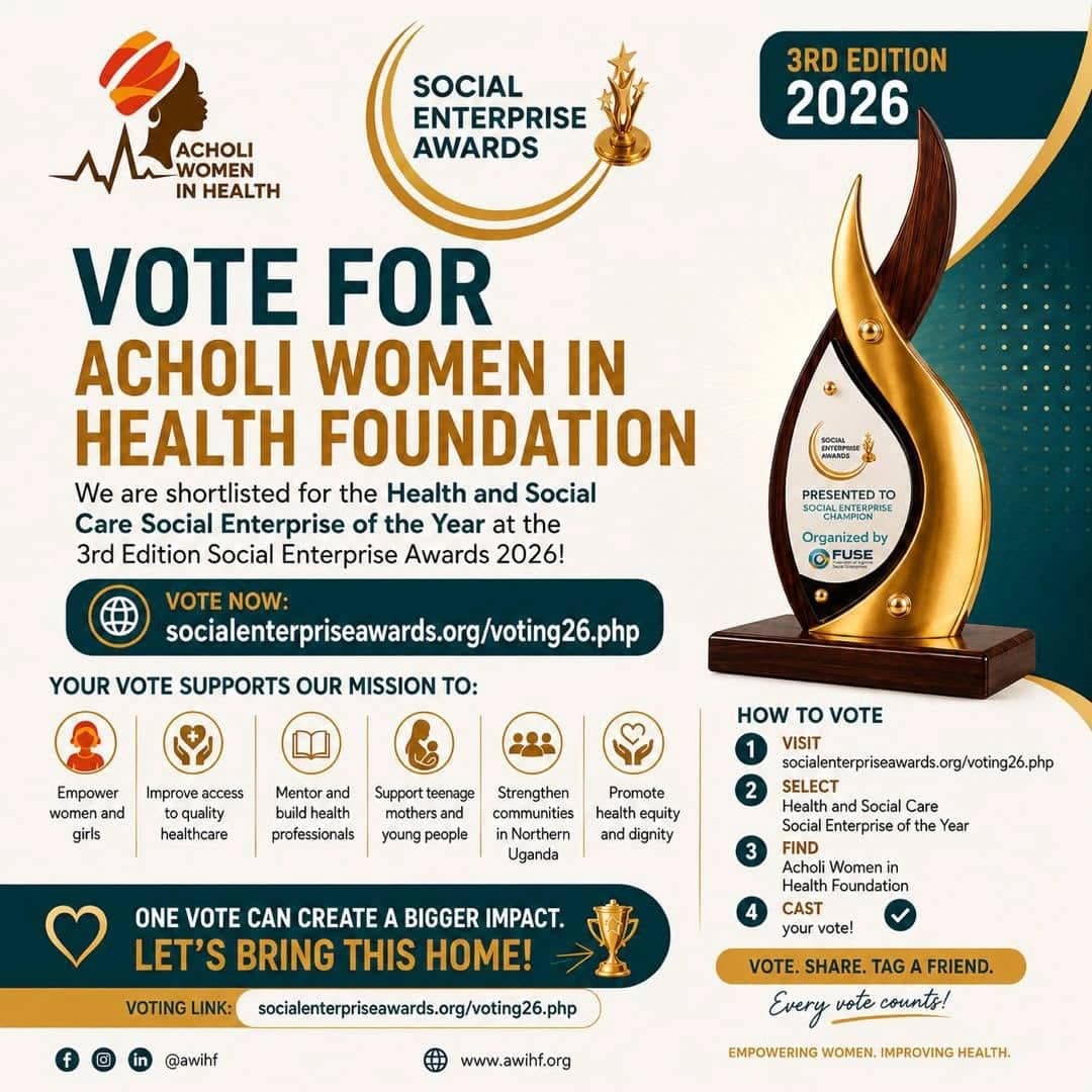 Vote for Acholi Women in Health Foundation in the 2026 Social Enterprise Awards